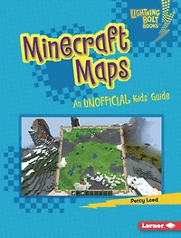 Minecraft Maps: An Unofficial Kids' Guide