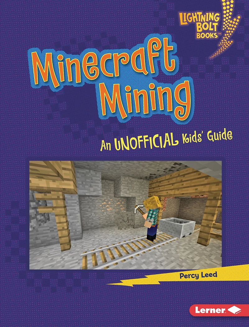 Minecraft Mining: An Unofficial Kids' Guide