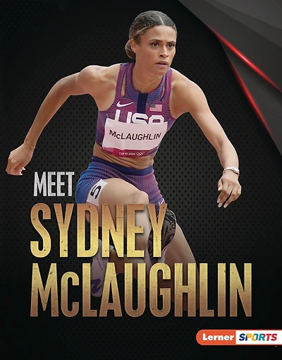 Meet Sydney McLaughlin: Track-and-Field Superstar