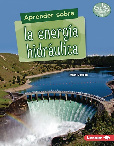 Aprender sobre la energía hidráulica (Finding Out about Hydropower)