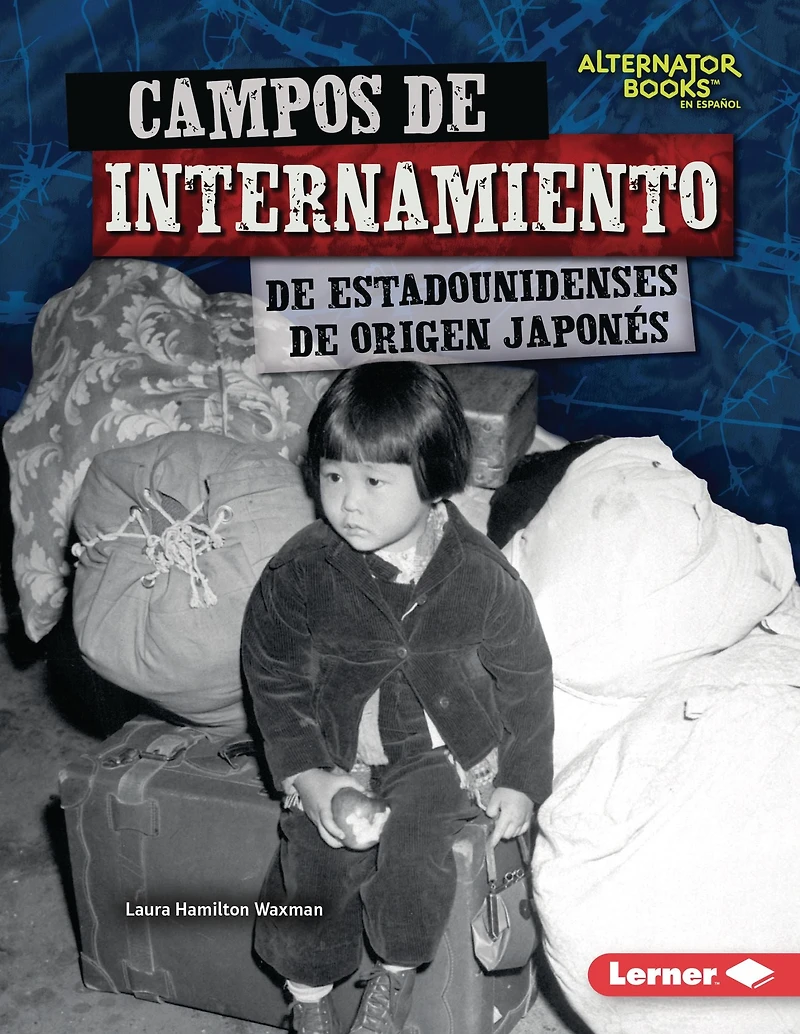 Campos de internamiento estadounidenses origen japonés (Japanese American Internment Camps)