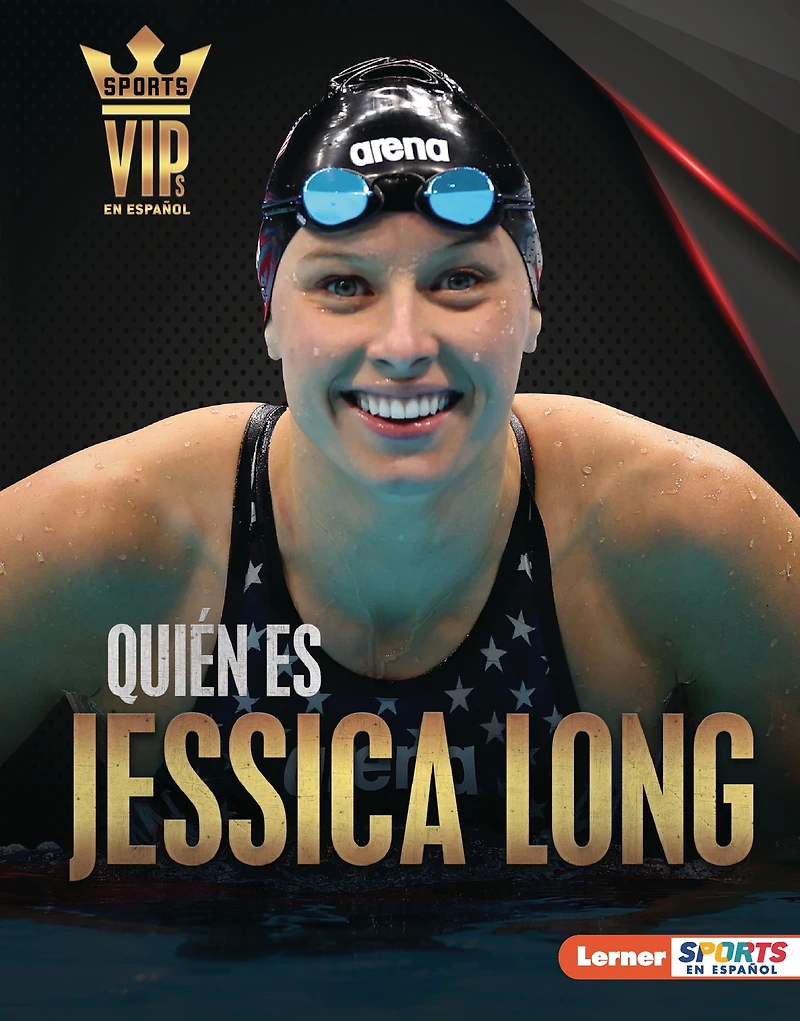 Quién es Jessica Long (Meet Jessica Long): Superestrella de la natación paralímpica (Paralympic Swimming Superstar)
