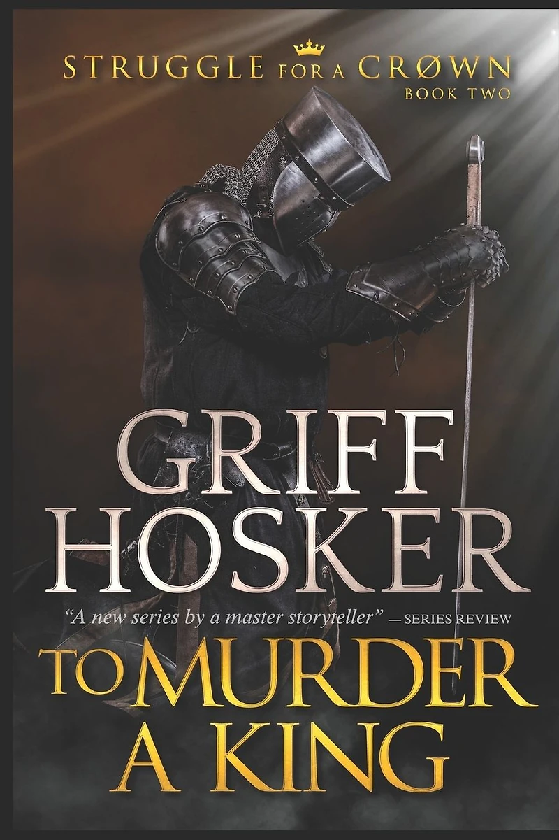 To Murder a King (Struggle for Crown, #2)