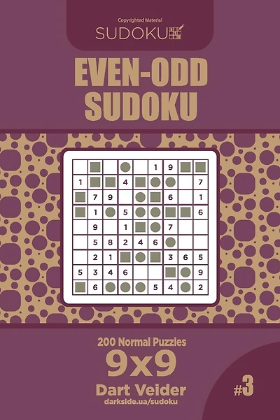 Even-Odd Sudoku - 200 Normal Puzzles 9x9 (Volume 3)