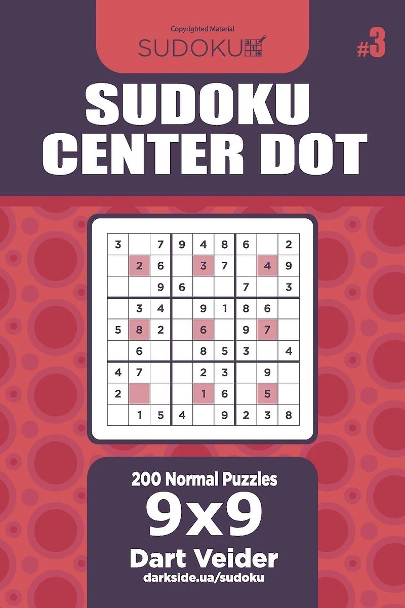 Sudoku Center Dot - 200 Normal Puzzles 9x9 (Volume 3)
