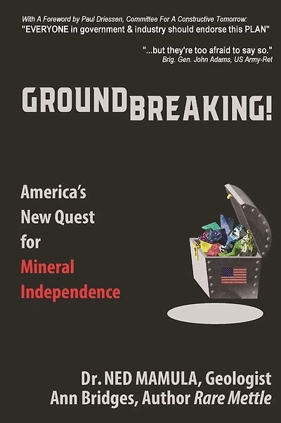 Groundbreaking!: America's New Quest for Mineral independence