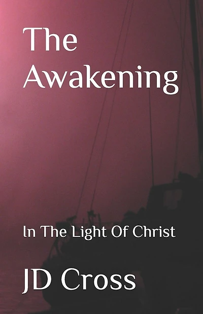 The Awakening: In The Light Of Christ