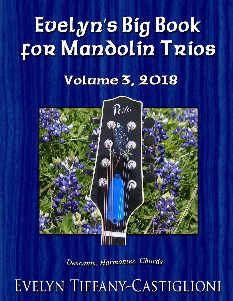 Evelyn's Big Book for Mandolins 2018, Vol. 3: Collection No. 3 of Trios for Treble Instruments