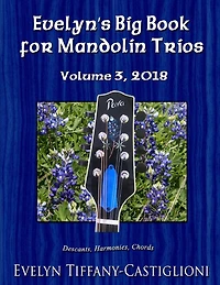 Evelyn's Big Book for Mandolins 2018, Vol. 3: Collection No. 3 of Trios for Treble Instruments