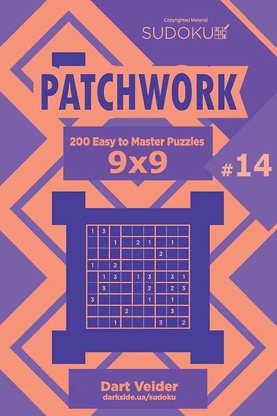 Sudoku Patchwork - 200 Easy to Master Puzzles 9x9 (Volume 14)