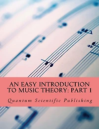 An Easy Introduction to Music Theory: Part