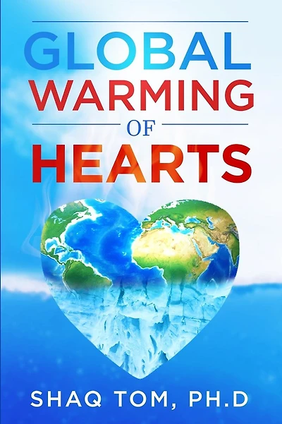 Global Warming of Hearts