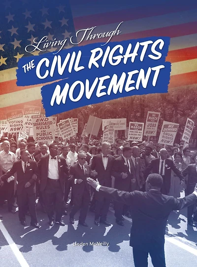 Living Through the Civil Rights Movement
