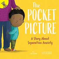 The Pocket Picture: A Story About Separation Anxiety