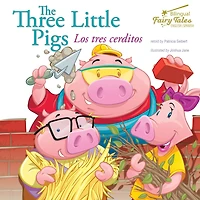 The Bilingual Fairy Tales Three Little Pigs: Los tres cerditos