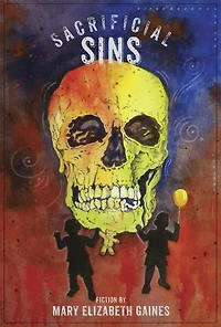 Sacrificial Sins: Book 2, the Sins Volumes