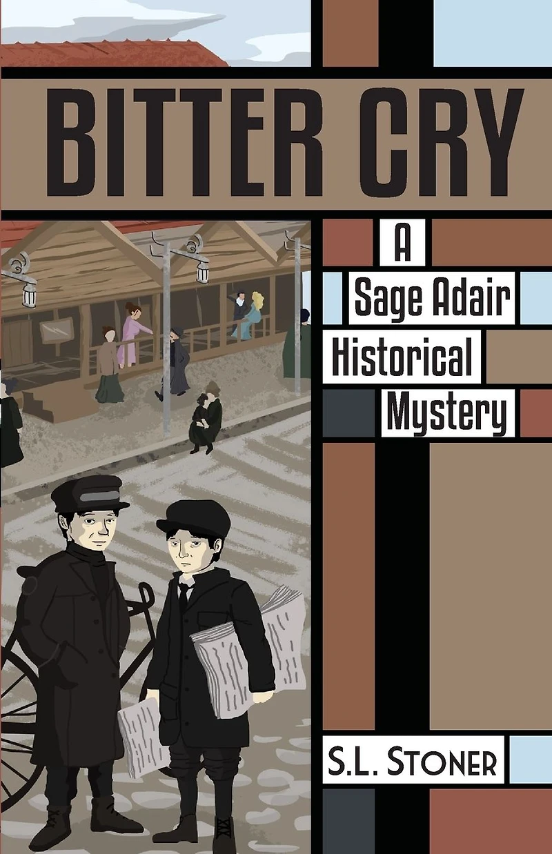 Bitter Cry: A Sage Adair Historical Mystery of the Pacific Northwest