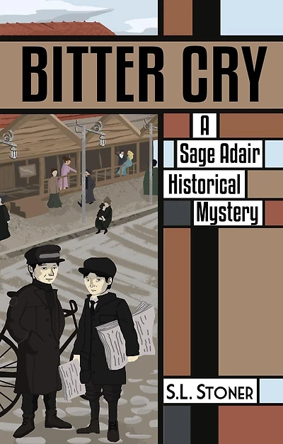 Bitter Cry: A Sage Adair Historical Mystery of the Pacific Northwest