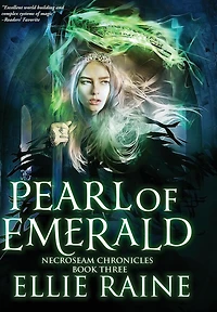 Pearl of Emerald (NecroSeam Chronicles #3)
