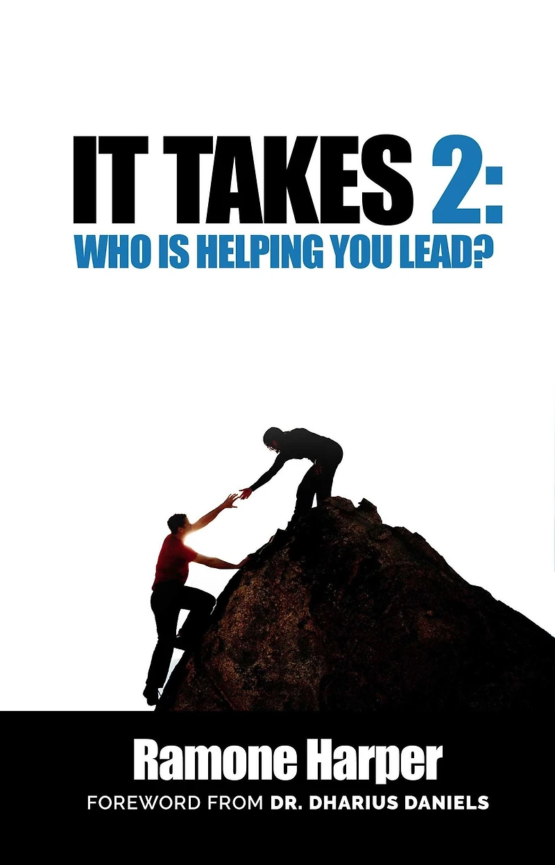 It Takes 2: Who Is Helping You Lead?