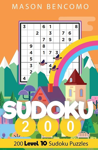 Sudoku 200: The Hardest Sudoku Puzzles In The World