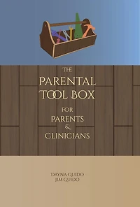 The Parental Tool Box for Parents and Clinicians