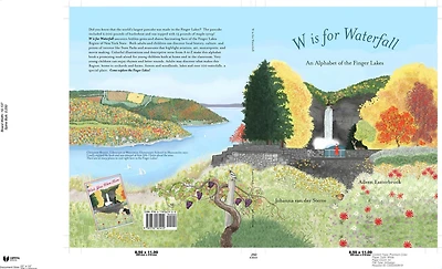 W is for Waterfall: An Alphabet of the Finger Lakes Region New York State