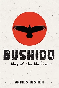 Bushido: Way of the Warrior