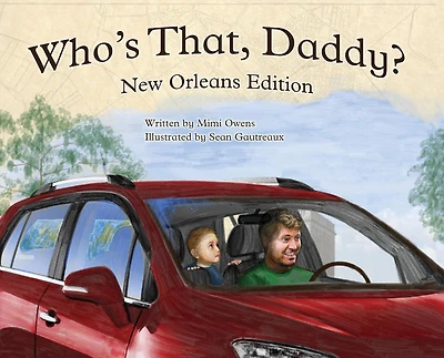 Who's That Daddy?: New Orleans edition