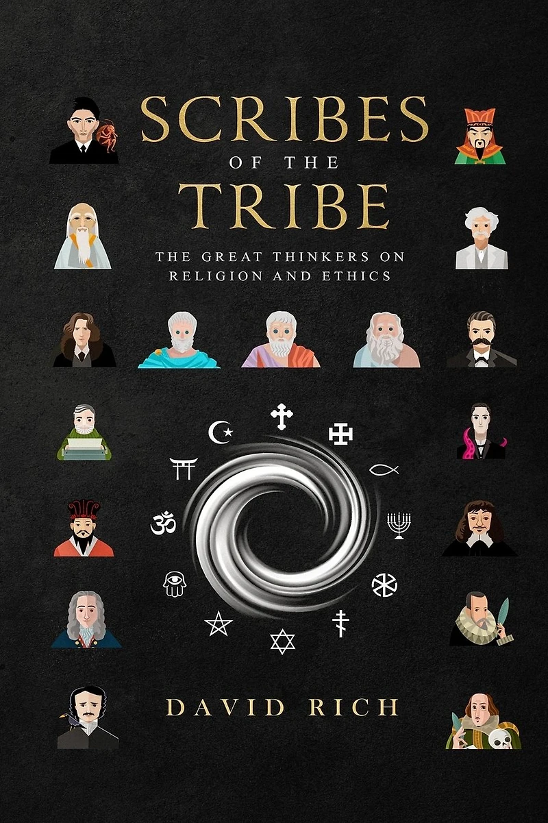Scribes of The Tribe: Great Thinkers on Religion and Ethics