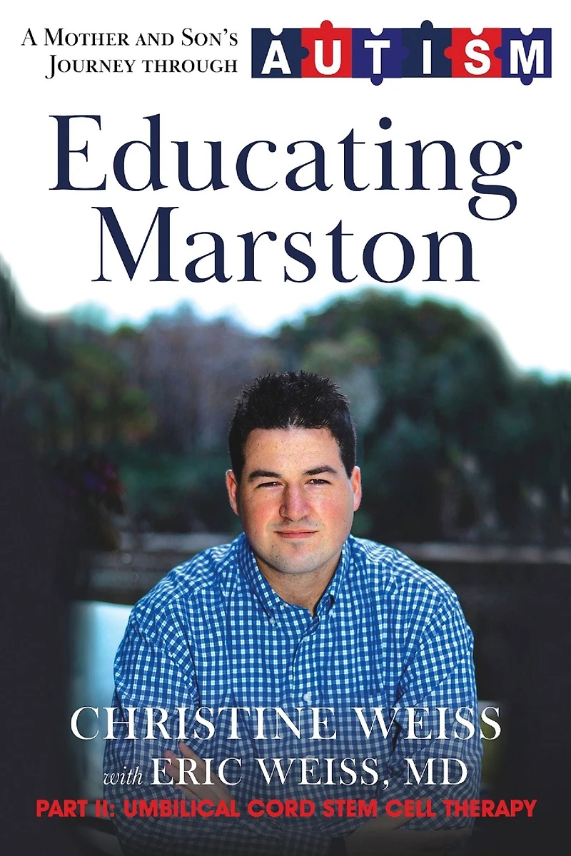 Educating Marston: A Mother and Son's Journey Through Autism