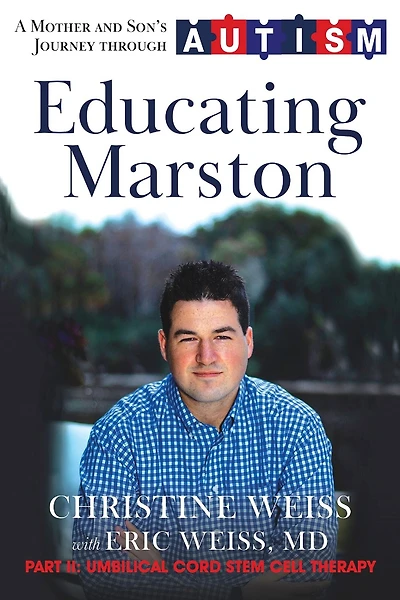Educating Marston: A Mother and Son's Journey Through Autism