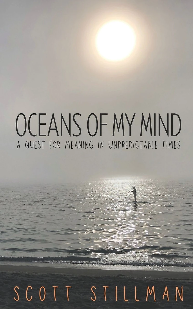 Oceans Of My Mind: A Quest For Meaning Unpredictable Times