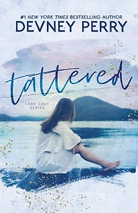 Tattered (Lark Cove Series #1)