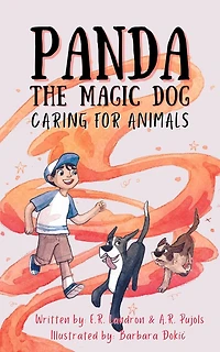 Panda The Magic Dog: Caring For Animals: Caring for Animals