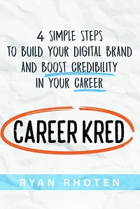 CareerKred: 4 simple steps to Build your Digital Brand and boost credibility career