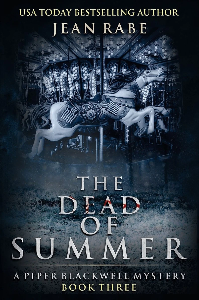 The Dead of Summer: A Piper Blackwell Mystery