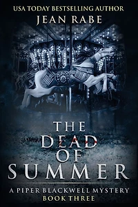 The Dead of Summer: A Piper Blackwell Mystery