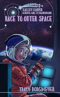Halley Harper, Science Girl Extraordinaire: Race to Outer Space