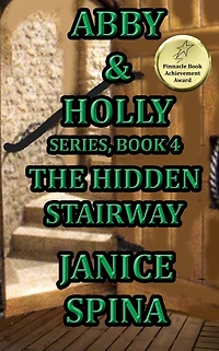 Abby and Holly Series Book 4: The Hidden Stairway