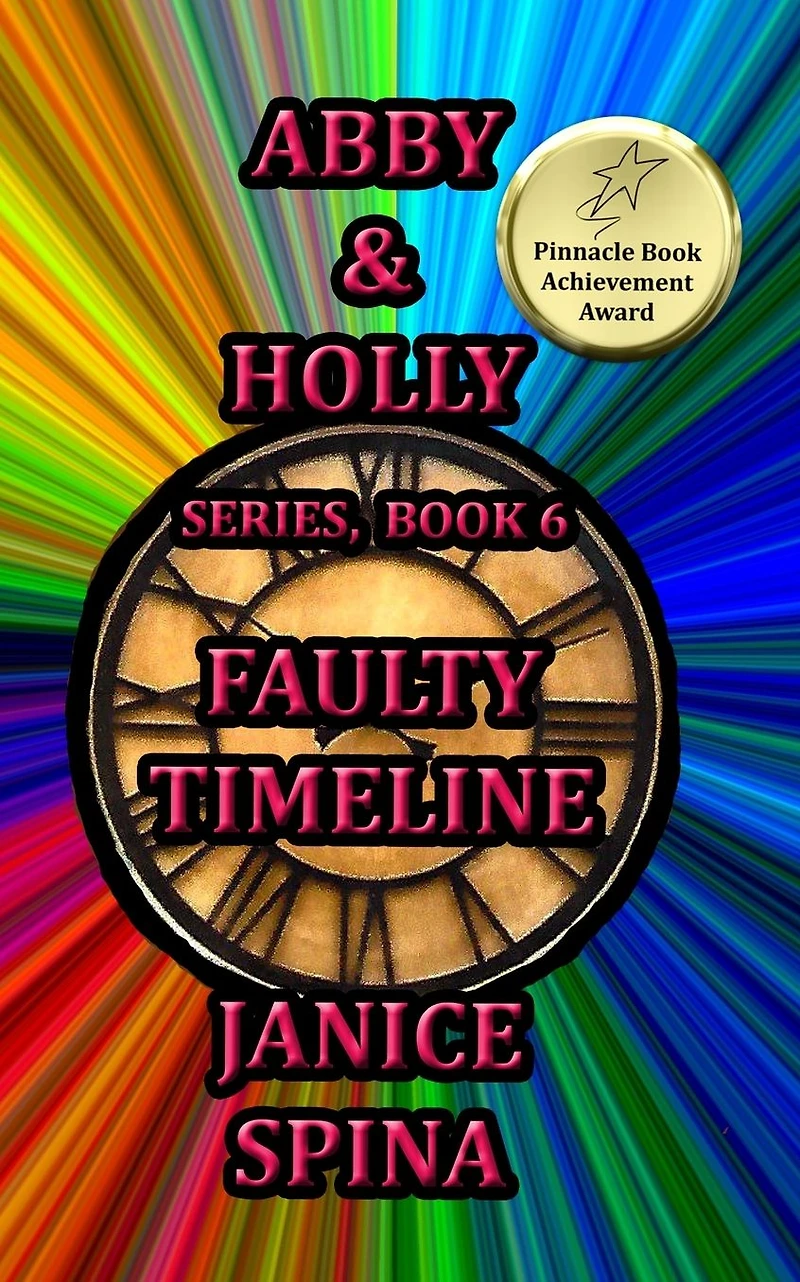 Abby & Holly Series, Book 6: Faulty Timeline