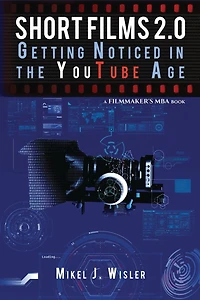 Short Films 2.0: Getting Noticed the YouTube Age
