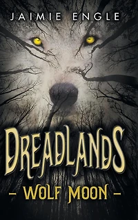 Dreadlands: Wolf Moon