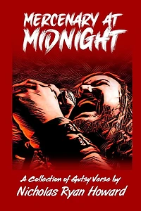 Mercenary at Midnight: A Collection of Gutsy Verse