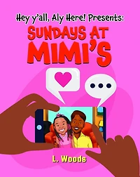 Hey Y'all, Aly Here! Presents: Sundays at MiMi's