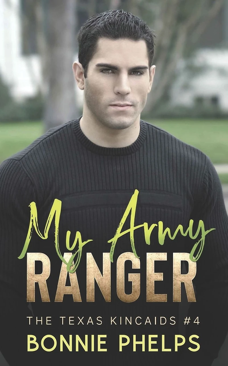 My Army Ranger (The Texas Kincaids, #4)