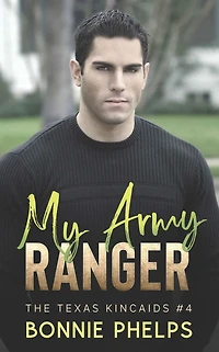 My Army Ranger (The Texas Kincaids, #4)