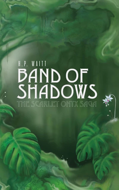 Band of Shadows: The Scarlet Onyx Saga