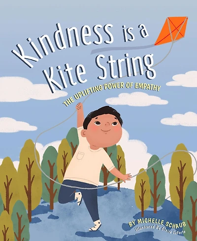 Kindness is a Kite String: The Uplifting Power of Empathy
