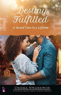 Destiny Fulfilled (A DuBois-Arazi Family Novel, #2)